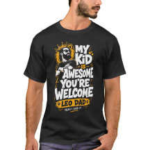Funny Leo Dad Shirt - Birthday Gift for Husband