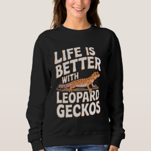 Funny Leopard Geckos Reptile Lizard Lover Gecko Lo Sweatshirt