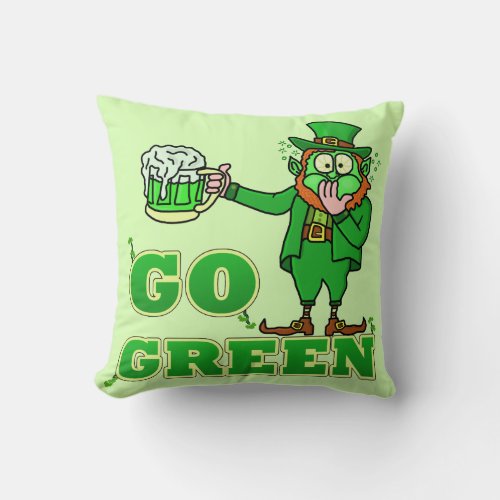 Funny Leprechaun St Patricks Go Green Drink Throw Pillow