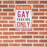 Funny Lesbian Flag Reserved Gay Parking Only Metal Sign