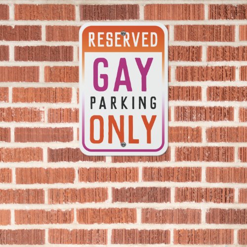 Funny Lesbian Flag Reserved Gay Parking Only Metal Sign Funny Lesbian Flag Reserved Gay Parking Only Metal Sign