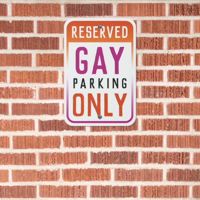 Funny Lesbian Flag Reserved Gay Parking Only Metal Sign (In Situ(Brick))
