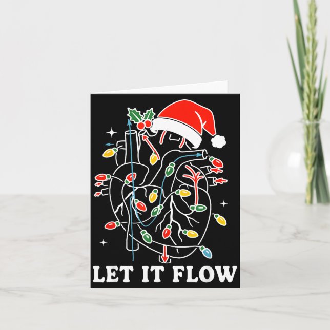 Funny Let It Flow Anatomy Heart Cardiac Nurse Sant Card (Front)