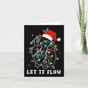 Funny Let It Flow Anatomy Heart Cardiac Nurse Sant Card