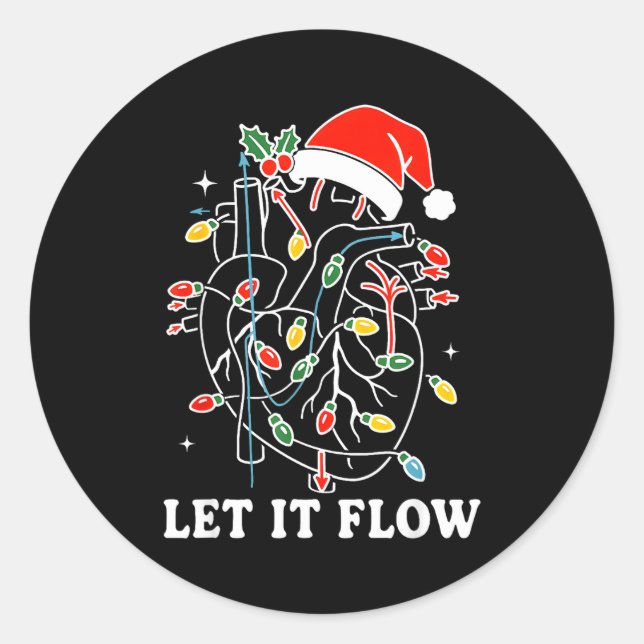 Funny Let It Flow Anatomy Heart Cardiac Nurse Sant Classic Round Sticker (Front)