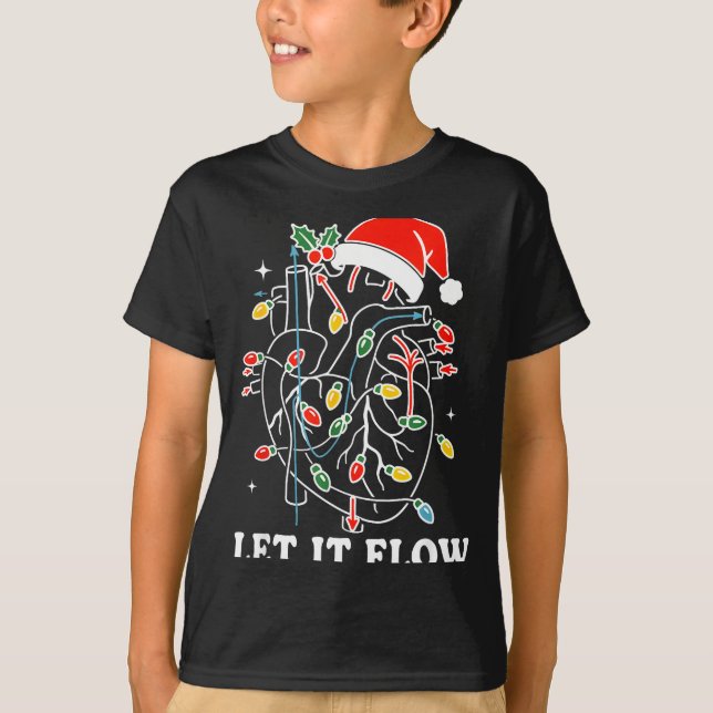 Funny Let It Flow Anatomy Heart Cardiac Nurse Sant T-Shirt (Front)