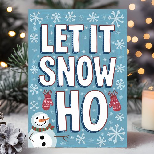 Funny Let It Snow Ho Snowman Christmas Holiday Card