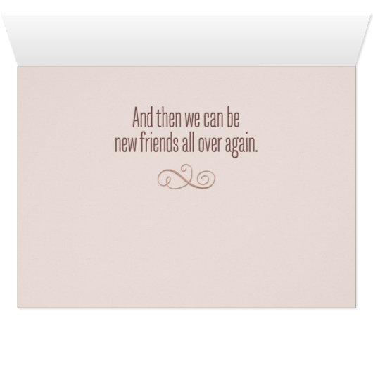 Funny “Let’s Be Friends Until We’re Senile” Card (Inside Horizontal (Bottom))