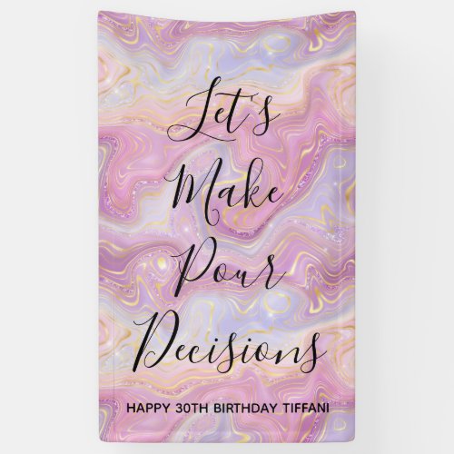 Funny Lets Make Pour Decisions Birthday Party Banner