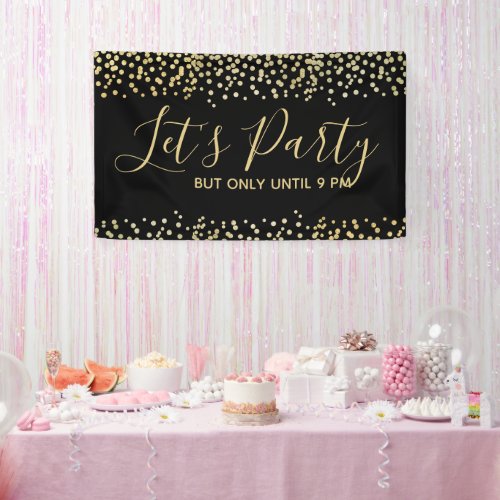 Funny Lets Party but Only Until 9 PM Party Banner