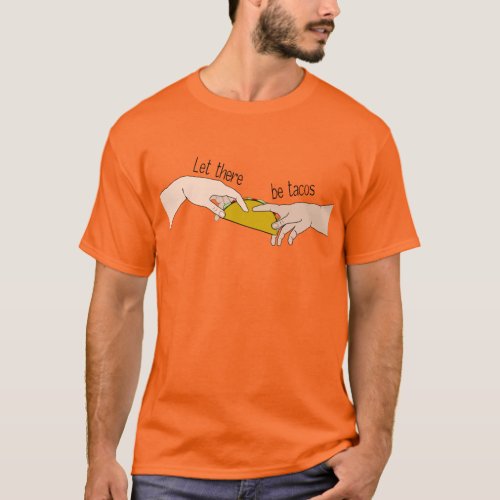 Funny Let There Be Tacos T_Shirt