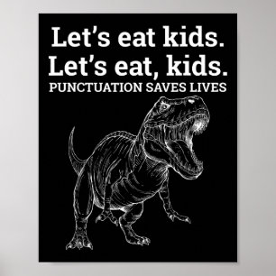 Funny Let's Eat Kids Punctuation Saves Lives Gramm Poster