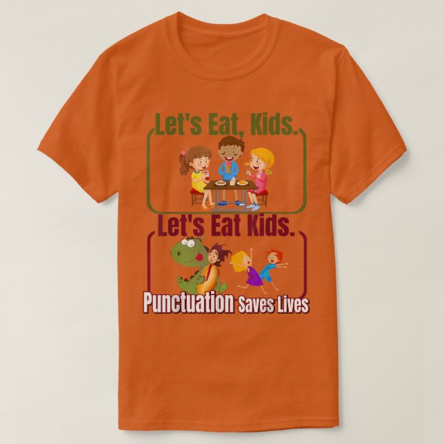 Funny Let's Eat Kids Punctuation Saves Lives Gramm T-Shirt (Design Front)