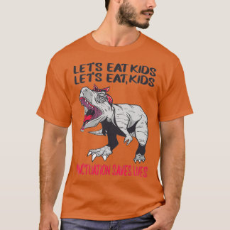Funny Let's Eat Kids Punctuation Saves Lives Gramm T-Shirt