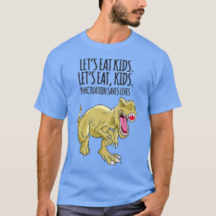 Funny Lets Eat Kids Punctuation Saves Lives Gramma T-Shirt