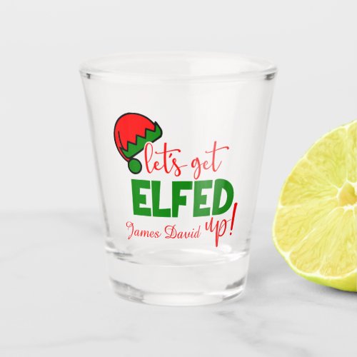Funny lets get elfed up drinking party shot glass