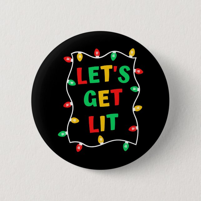 Funny Let's Get Lit Christmas Button (Front)