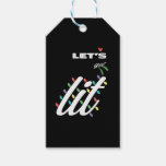 Funny Let&#39;s Get Lit Holiday Family Love Gift Tags