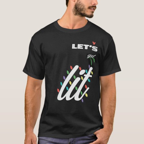 Funny Lets Get Lit Holiday Family Love Pajamas  T_Shirt
