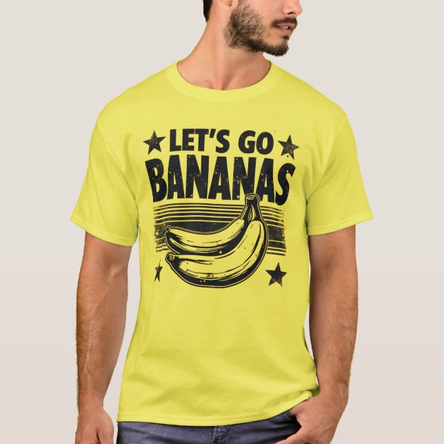 Funny Let's Go Bananas Distressed Grunge Meme T-Shirt (Front)