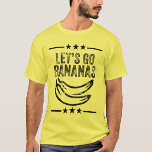 Funny Let's Go Bananas Distressed Grunge T-Shirt