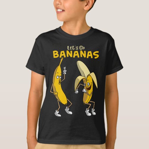 Funny Lets Go Bananas Gift Kids Boys Girls Cute F T_Shirt