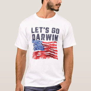 Funny Lets Go Darwin Sarcastic Let’S Go Darwin Wom T-Shirt