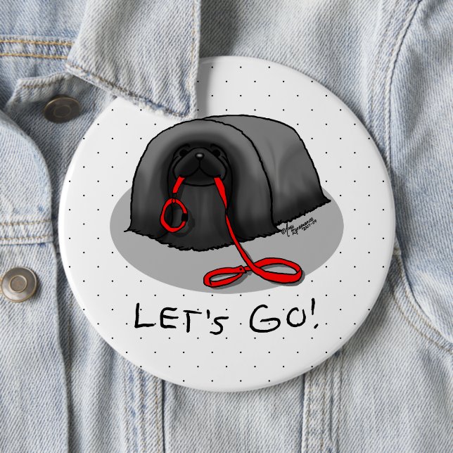 Funny Let's Go! for a Walk Pekingese Dog (black) Button (In Situ)