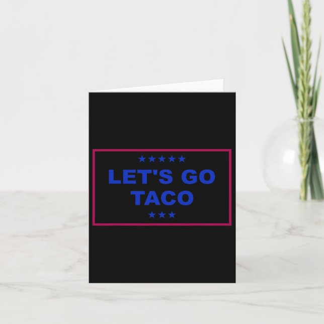 Funny Let's Go Taco 24  Card (Front)