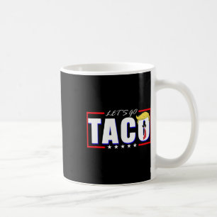 Funny Let's Go Taco 36 Coffee Mug