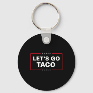 Funny Let's Go Taco 57 Keychain