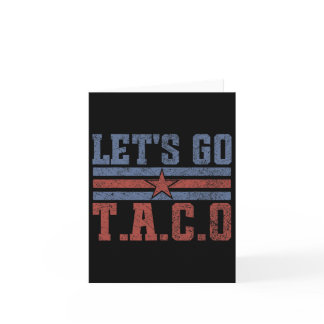 Funny Let's Go Taco 58  Card