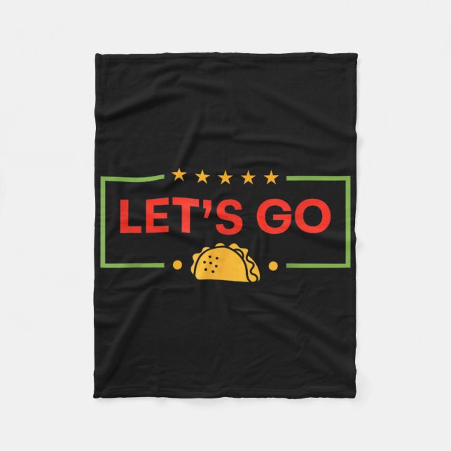 Funny Lets Go Taco _9  Fleece Blanket (Front)