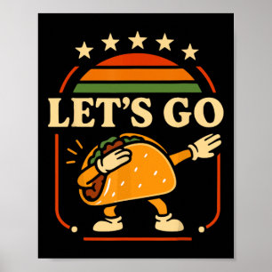 Funny Let's Go Taco Dabbing Fiesta Party Tee Kids Poster
