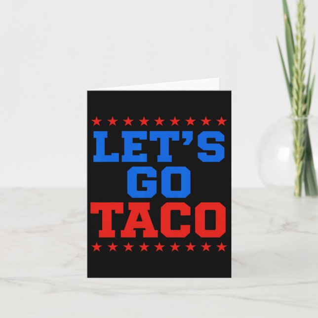Funny Let's Go Taco Design  Card (Front)