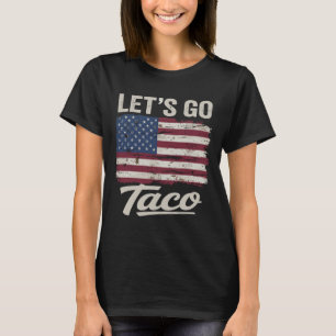Funny Let's Go Taco Shirt Let's Go Taco Men Women 