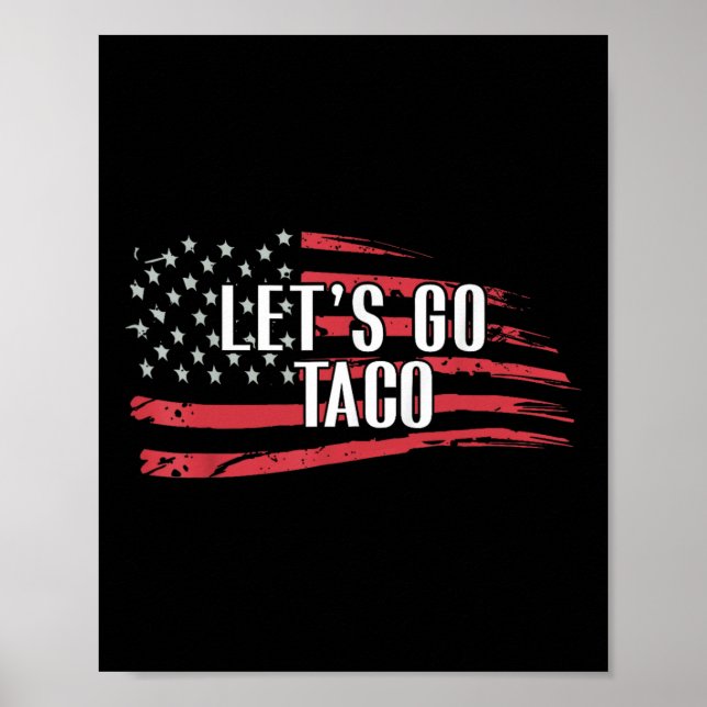 Funny Let's Go Taco Usa Flag  Poster (Front)
