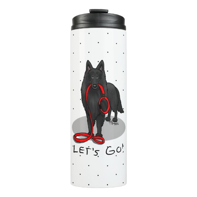 Funny Let's Go! Walk Belgian Sheepdog (black 1) Thermal Tumbler (Front)