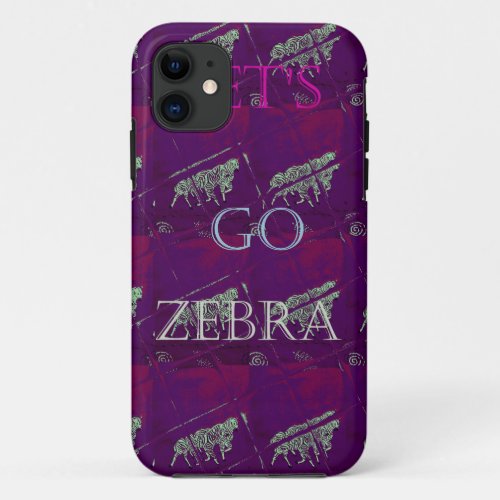 Funny Lets Go Zebra  Hakuna Matata motif Design Co iPhone 11 Case