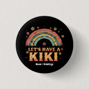 Funny "Let's Have a Kiki" LGBT Trans Gender Retro Button