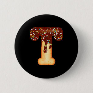 Funny Letter T Ice Cream Chocolate Sprinkles  Button
