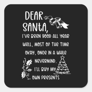 Funny Letter to Santa Christmas Xmas gifts Square Sticker