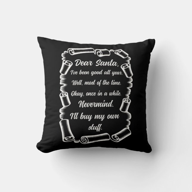 Funny Letter to Santa Christmas Xmas gifts Throw Pillow (Front)