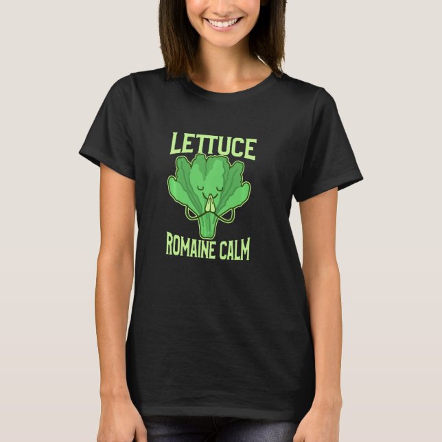 Funny Lettuce Romaine Calm Meditation Yoga Zen T-Shirt (Front)