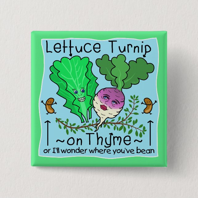 Funny Lettuce Turnip Thyme Vegetable Pun Cartoon Button (Front)