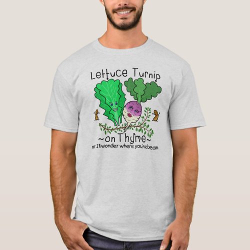 Funny Lettuce Turnip Thyme Vegetable Pun Cartoon T_Shirt