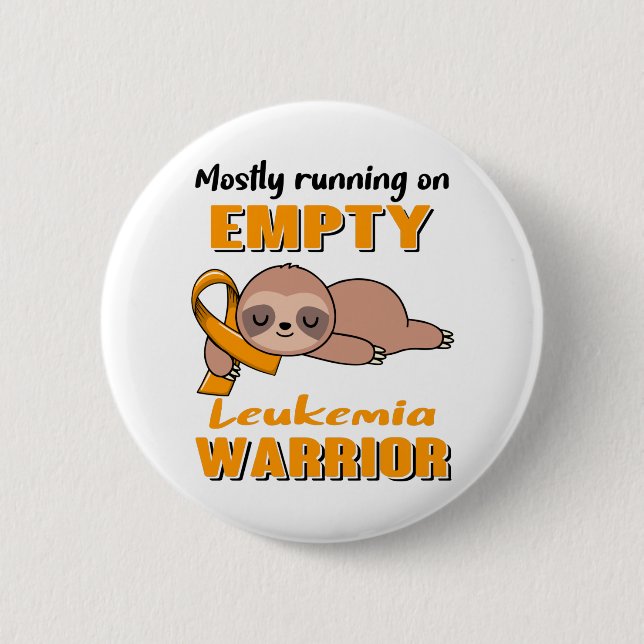 Funny Leukemia Awareness Gifts Button (Front)