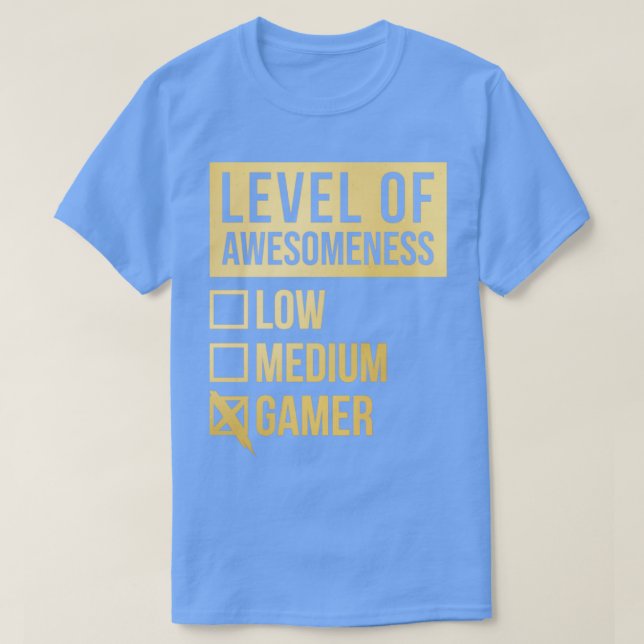 Funny Level Of Awesomeness Low Game Games Gamer Ga T-Shirt (Design Front)
