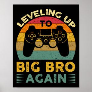 Funny Leveling Up To Big Bro Again Vintage Big Bro Poster
