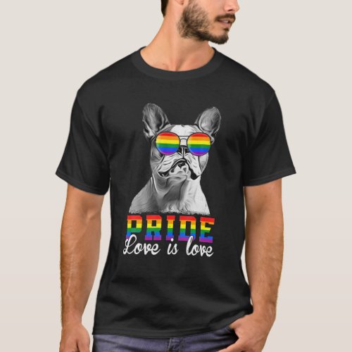 Funny LGBT Pride Love Is Love Boston Terrier Dog T_Shirt